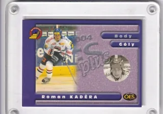 Kaděra Roman OFS Plus 2003-04 Insert S -  Góly č.G-06