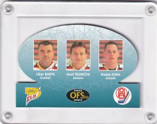 Barta Libor  / Řezníček Josef / Duda Radek  OFS Plus 2002-03 Trio č.T-10