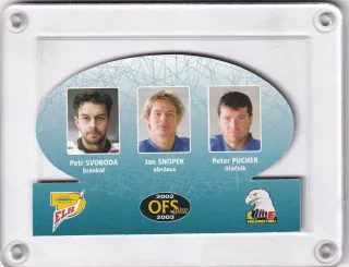 Svoboda Petr  / Snopek Jan / Pucher Peter  OFS Plus 2002-03 Trio č.T-24