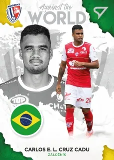 E.L.Cruz Cadu Carlos SportZoo Fortuna Liga 2021-22  II.série Against the World-BRA č.AW24