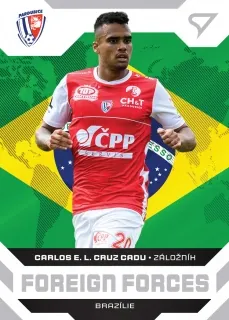 E. L.Cruz Cadu Carlos SportZoo Fortuna Liga I.série 2021-22 Foreign Forces-BRA č.FF02